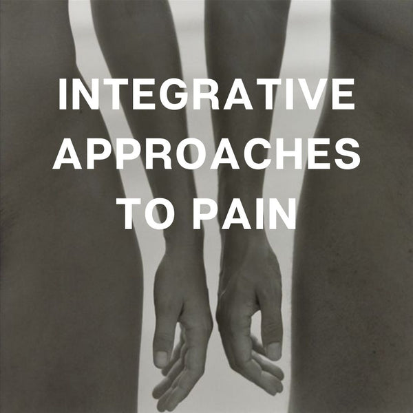Integrative Pain Therapies - Supplements and Personalized Medicine
