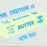 Mom Butter Greeting Card