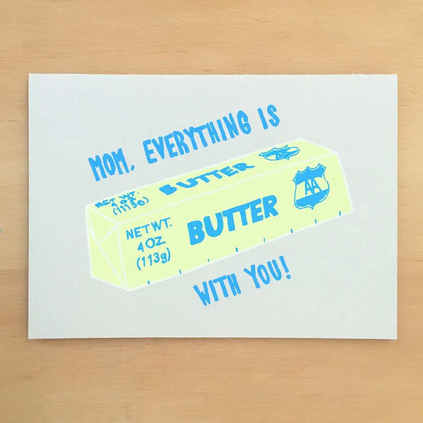 Mom Butter Greeting Card