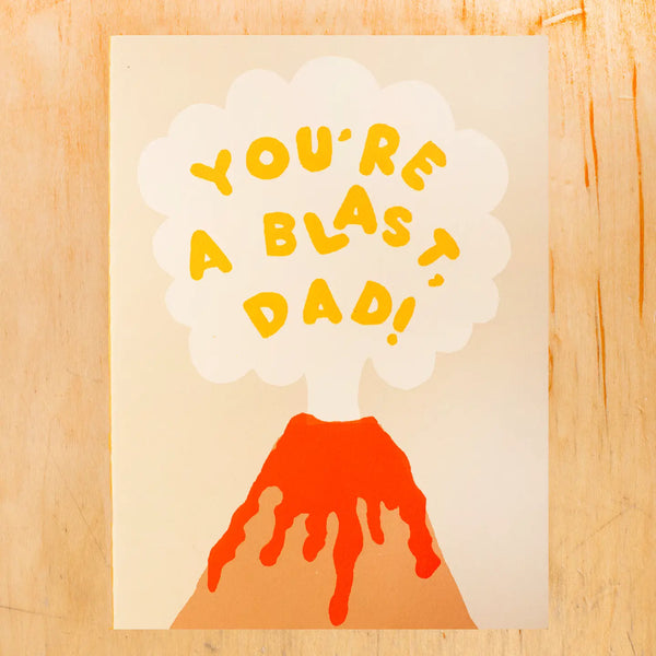 Dad, You're A Blast Greeting Card