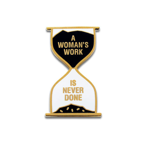 Pin, A Woman's Work is Never Done 1ct